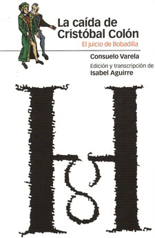 La CaÃÂda de Cristóbal Colón, el juicio de Bobadilla
