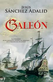 El galeón - Jesús Sánchez Adalid