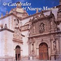 “Las catedrales del Nuevo Mundo”, de Pedro Navascués Palacio
