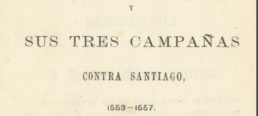 Lautaro y sus tres campañas contra Santiago 1553-1557